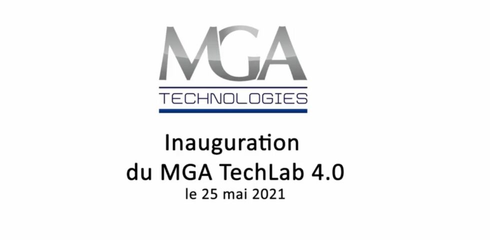 Rewind: the Inauguration of our New MGA Techlab 4.0 in Lyon area, France Rewind: the Inauguration of our New MGA Techlab 4.0 in Lyon area, France
